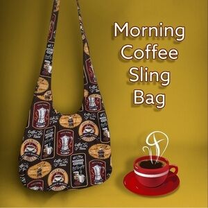 MORNING Coffee Sling Bag Hobo Purse